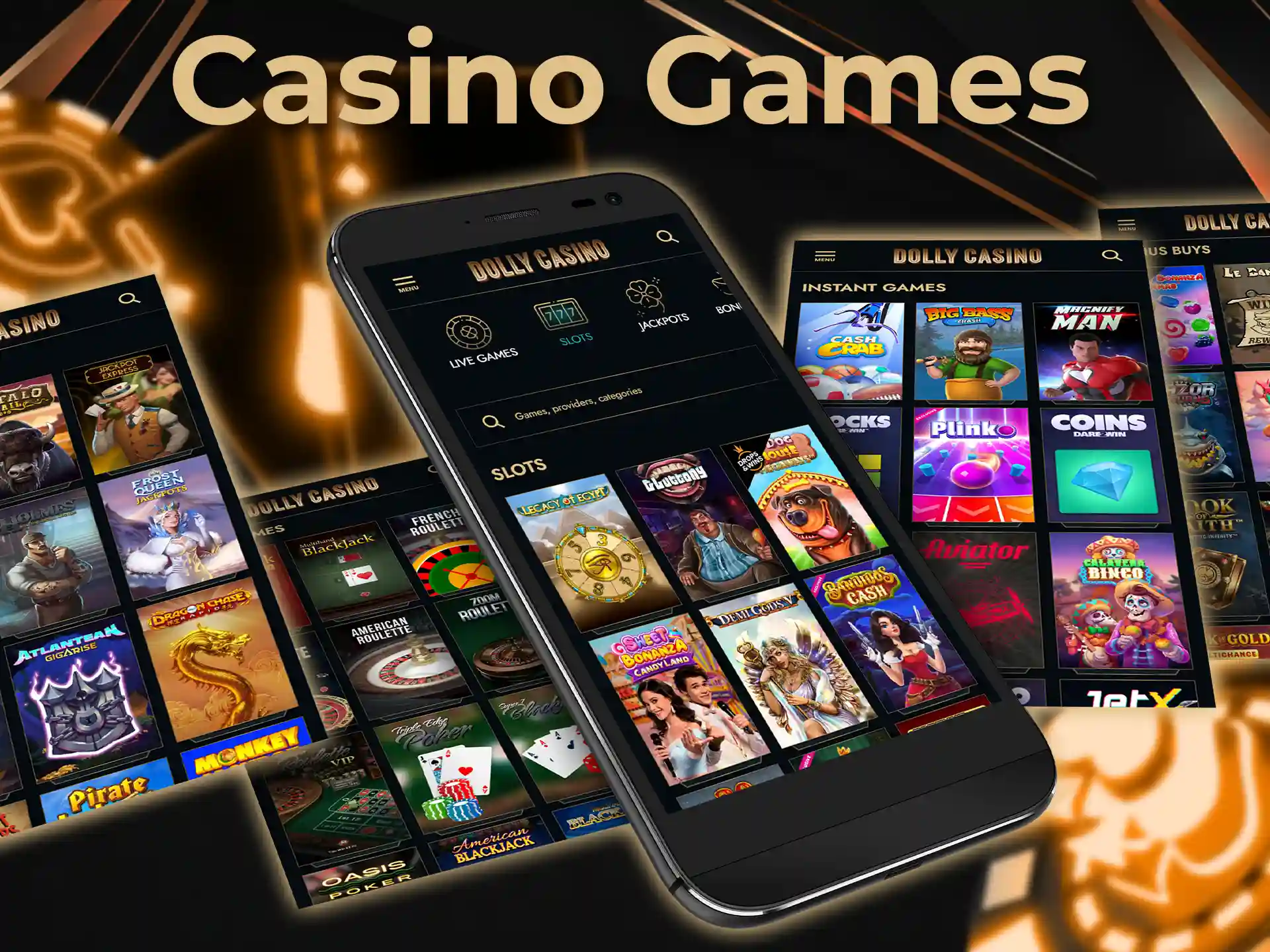 All games in Dolly App are presented in high quality and from the best providers.