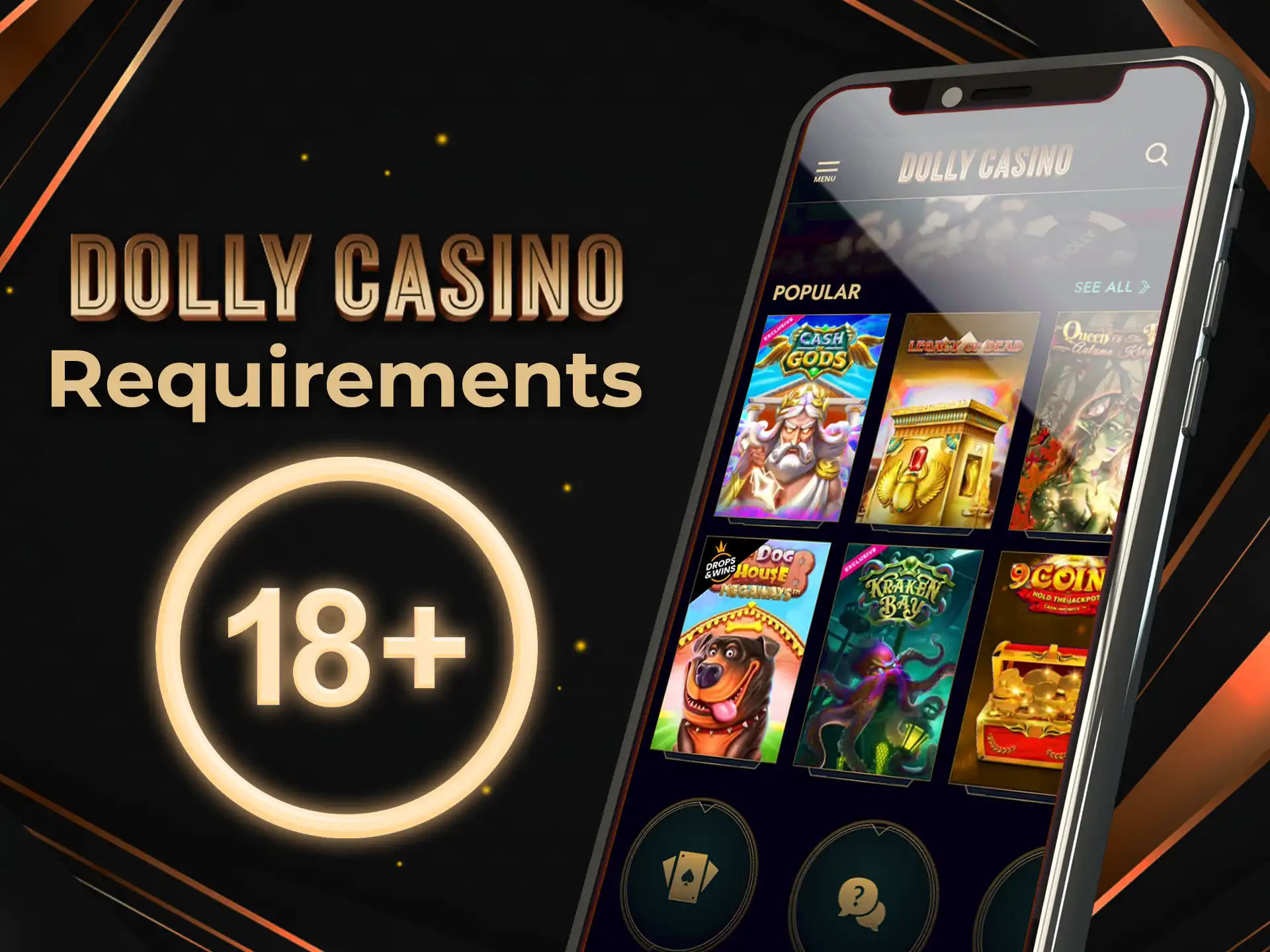 Only persons over the age of 18 are allowed to register at Dolly Casino.