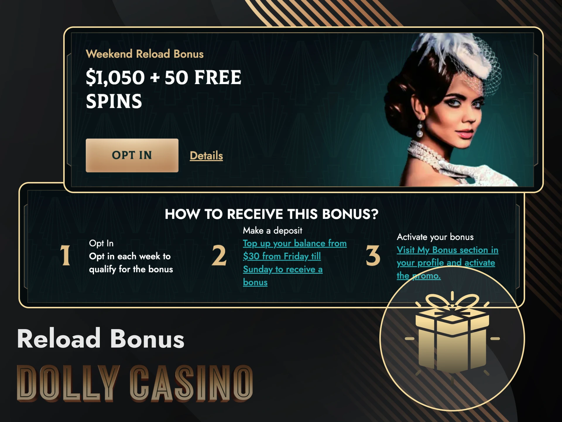 Dolly Casino increases the first deposit on the weekend of each week if certain conditions are met.